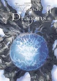 Le monde des dragons. Vol. 2