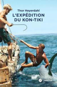 L'expédition du Kon-Tiki : sur un radeau à travers le Pacifique