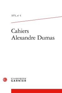 Cahiers Alexandre Dumas : 4