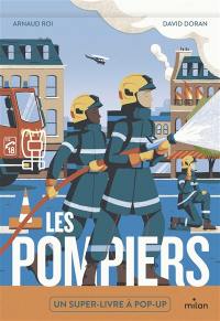 Les pompiers : un super-livre à pop-up