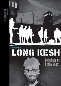 Long Kesh : la ballade de Bobby Sands