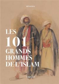 Les 101 grands hommes de l'islam