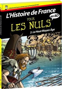 L'histoire de France pour les nuls en BD. Vol. 2. Le haut Moyen Age