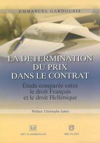 La détermination du prix dans les contrats : étude comparée entre le droit français et le droit hellénique