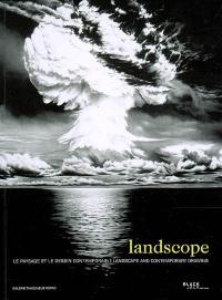 Landscope : le paysage et le dessin contemporain. Landscope : landscape and conterporary drawing