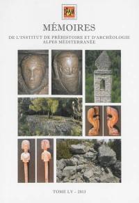 Mémoires de l'Institut de préhistoire et d'archéologie Alpes Méditerranée. Vol. 55