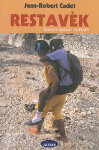 Restavèk : enfant esclave en Haïti