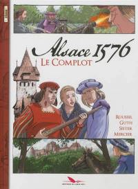 Alsace 1576 : le complot