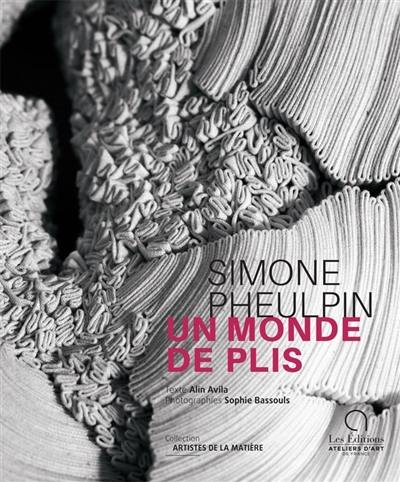 Simone Pheulpin : un monde de plis