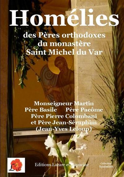 Les homélies des pères orthodoxes du monastère Saint-Michel du Var