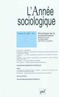 Année sociologique (L'), n° 1 (2011). Sociologie de la consommation