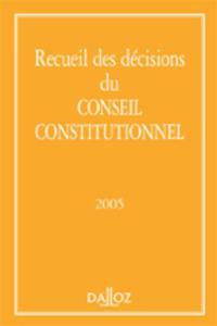 Recueil des décisions du Conseil constitutionnel 2005