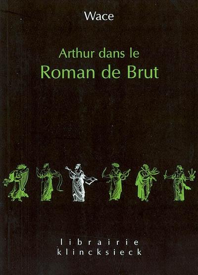 Arthur dans le Roman de Brut : extrait du manuscrit BN fr. 794