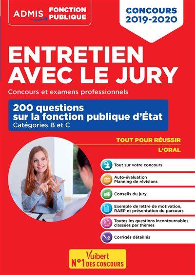 Entretien avec le jury : 200 questions sur la fonction publique d'Etat, catégories B et C : concours 2019-2020