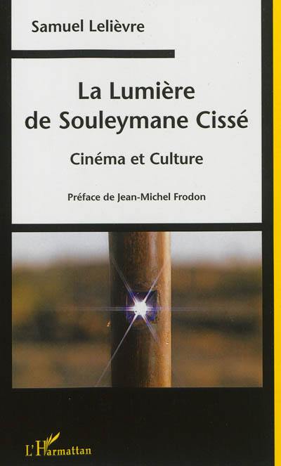 La lumière de Souleymane Cissé : cinéma et culture