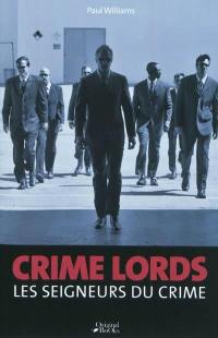 Crime lords, les seigneurs du crime