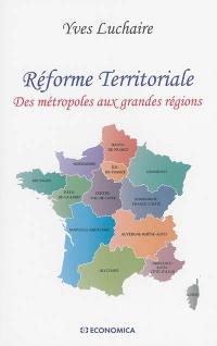Réforme territoriale : des métropoles aux grandes régions