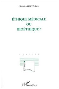 Ethique médicale ou bioéthique ?