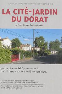 La Cité-jardin du Dorat : rue Pierre-Sémard, Bègles, Gironde : patrimoine social-poumon vert, du château à la cité ouvrière cheminote