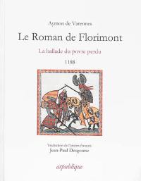 Le roman de Florimont : la ballade du povre perdu, 1188