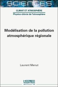 Modélisation de la pollution atmosphérique régionale