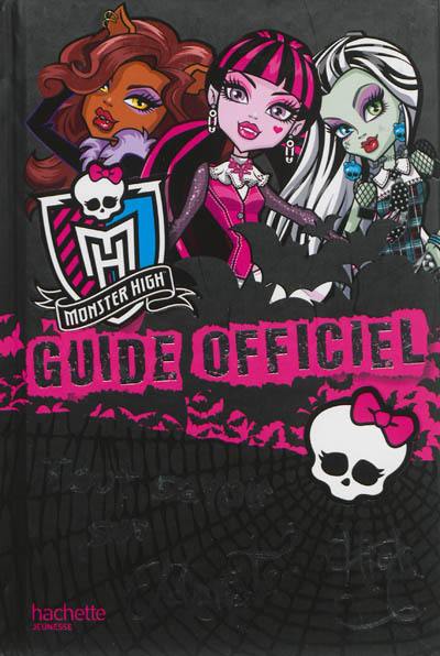 Monster High : guide officiel