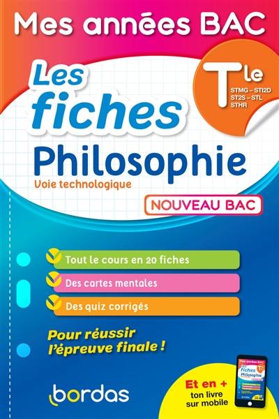 Philosophie terminale voie technologique STMG, STI2D, ST2S, STL, STHR : les fiches : nouveau bac