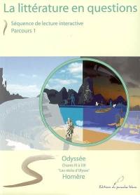 Odyssée : chants IX à XIII, les récits d'Ulysse : séquence de lecture interactive, parcours 1