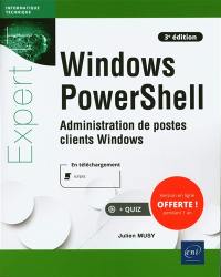 Windows PowerShell : administration de postes clients Windows