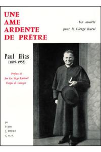 Une Ame ardente de prêtre, Paul Elias : un modèle pour le clergé rural