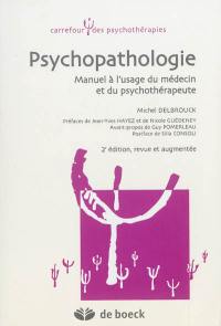 Psychopathologie : manuel à l'usage du médecin et du psychothérapeute