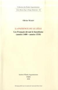 La patience ou Le zèle : les Français devant le hussitisme (années 1400-années 1510)