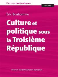 Culture et politique sous la troisième République