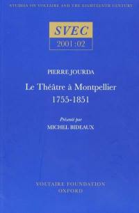 Le théâtre à Montpellier, 1755-1851