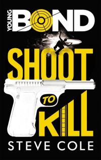 Young Bond. Vol. 1. Shoot to kill