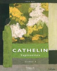 Cathelin, 1919-2004 : tapisseries