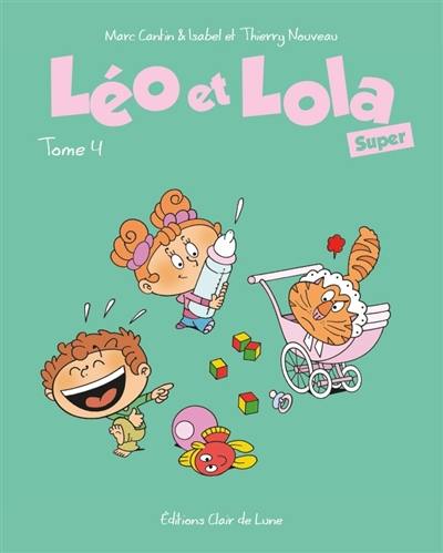 Léo et Lola super. Vol. 4
