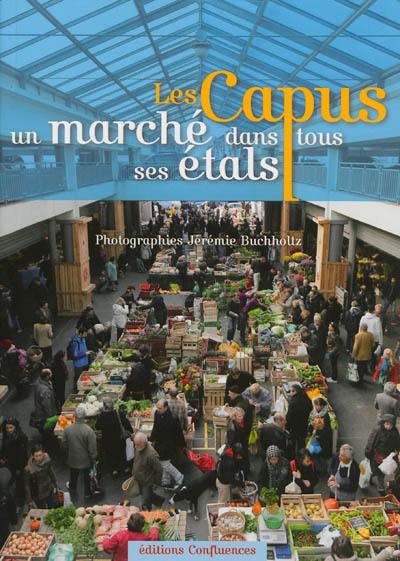 Les Capus, un marché dans tous ses étals