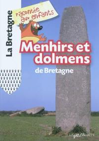 Menhirs et dolmens de Bretagne