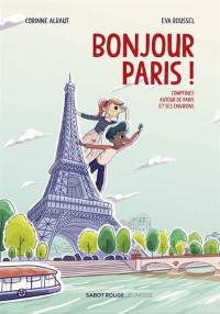 Bonjour Paris ! : comptines autour de Paris et ses environs