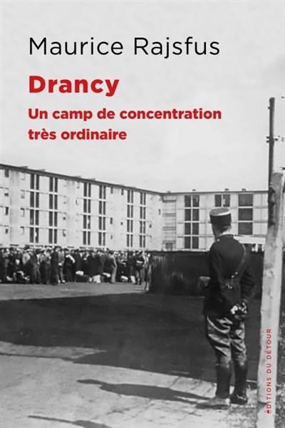 Drancy : un camp de concentration très ordinaire