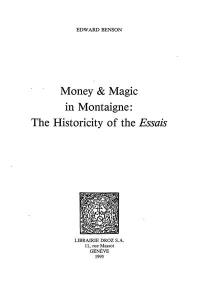 Money and Magic in Montaigne : the Historicity of the Essais