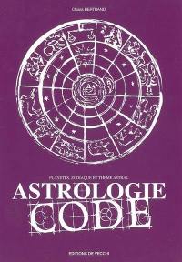 Astrologie code : planètes, zodiaque et thème astral