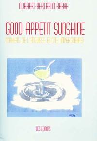 Good appetit sunshine : cahiers de l'angoisse en cité universitaire