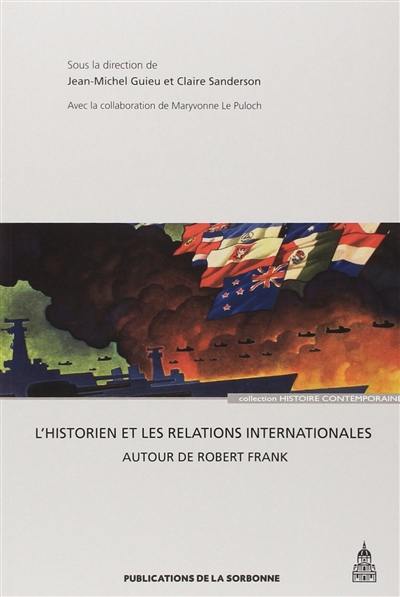 L'historien et les relations internationales : autour de Robert Frank