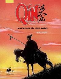 Qin : l'empire des dix mille années