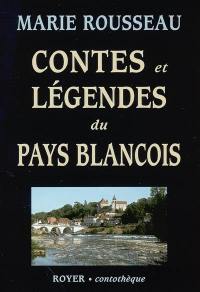 Contes et légendes du Pays Blancois
