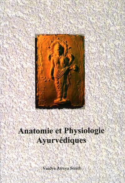 Anatomie et physiologie ayurvédiques