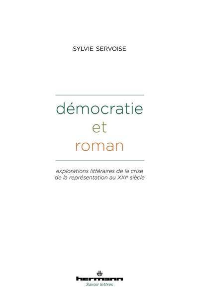 Démocratie et roman : explorations littéraires de la crise de la représentation au XXIe siècle