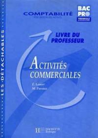 Activités commerciales, terminale professionnelle comptabilité : pôle gestion des activités : livre du professeur